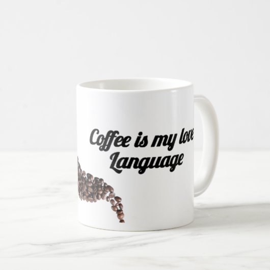 Coffee is my love language mug -funny gift kaffeetasse (VorderseiteRechts)