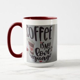 Coffee is my love language...mug tasse