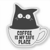 Coffee Is My Safe Place Aufkleber (Vorderseite)