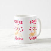Coffee Is My Valentine Cute Coffee Lover Mug Kaffeetasse (VorderseiteRechts)