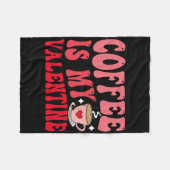 Coffee Is My Valentine Cute Funny Valentine's Day Fleecedecke (Vorderseite (Horizontal))