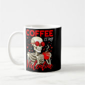 Coffee Is My Valentine Skeleton Funny Coffee Lover Kaffeetasse (Links)