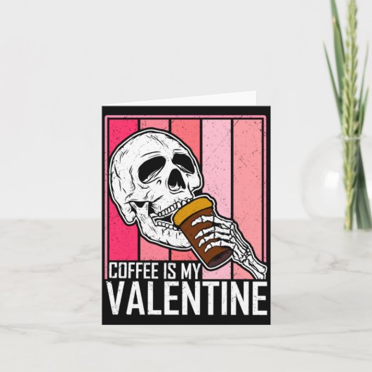 Coffee Is My Valentine Skeleton Skull Valentines D Karte (Vorderseite)