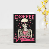 Coffee Is My Valentine Skeleton Valentine Funny Co Karte (Gelbe Blume)