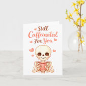 Coffee Is My Valentine Skeleton Valentines Day Cof Karte (Gelbe Blume)
