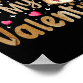 Coffee Is My Valentine Valentines Day Coffee Poster (Ecke)