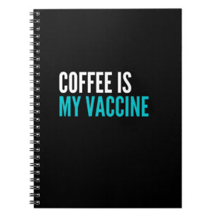 CoffEe ist Mein Impfstoff Notizblock