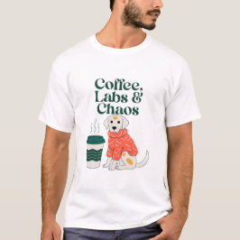 Coffee Labs und Chaos Shirt - Lustiger Labrador Hu