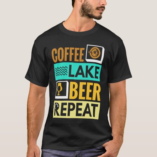 Coffee Lake Beer Repeat! Funny camping T-Shirt (Vorderseite)