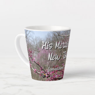 Coffee Latte Mug His Mercies are New Today Milchtasse