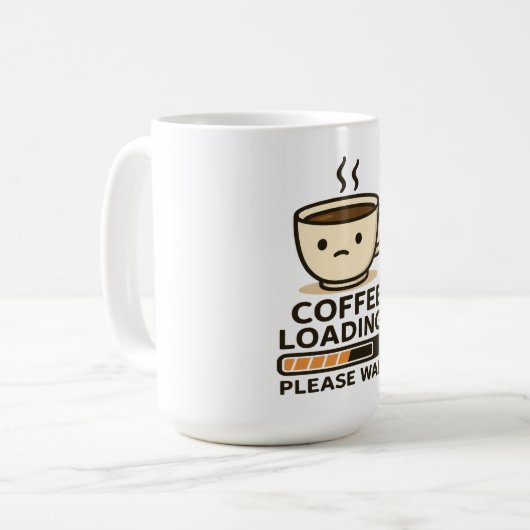 Coffee Loading Please Wait- Funny Morning Caffeine Kaffeetasse (Vorderseite Links)