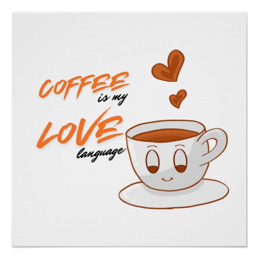 Coffee Love – Cute Coffee Illustration Cafe Wall  Poster (Vorderseite)