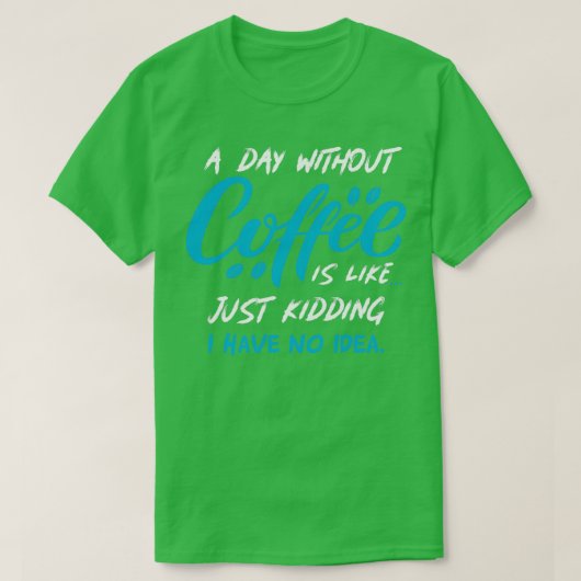 Coffee loved by caffeine lovers 5 T-Shirt (Design vorne)