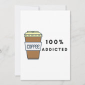 Coffee Lover Design 100% Koffein zugesetzt Einladung (Vorderseite)