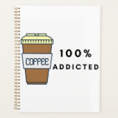 Coffee Lover Design 100% Koffein zugesetzt Planer (Vorderseite)