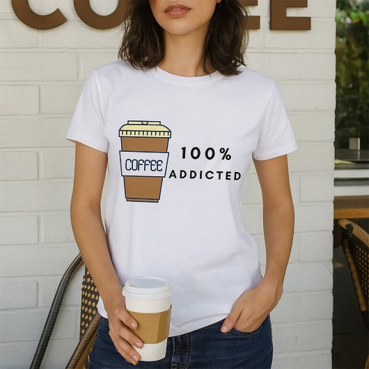 Coffee Lover Design 100% Koffein zugesetzt T-Shirt