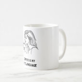 Coffee Lover Girl Tasse: Sip and Savor Kaffeetasse (VorderseiteRechts)