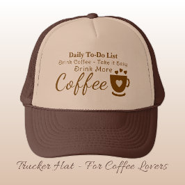Coffee lover take it easy brown truckerkappe