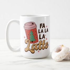 Coffee Lover's Christmas Fa La La La Latte Kaffeetasse