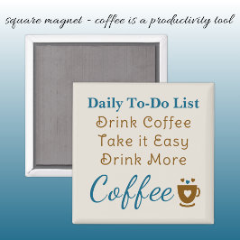 Coffee lovers to do list brown blue magnet