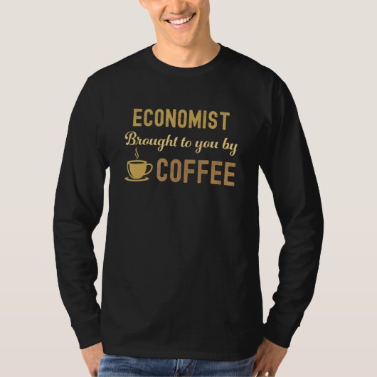 Coffee Loving Economist Busy Exhausted Cute T-Shirt (Vorderseite)