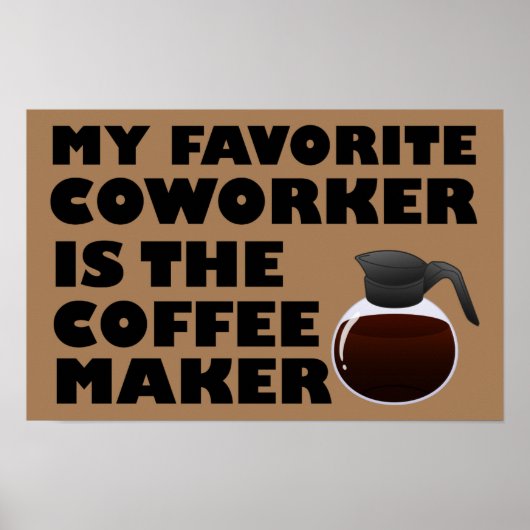 Coffee Maker Co-Arbeiter Funny Poster (Vorne)