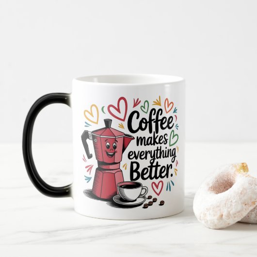 Coffee Makes Everything Better Verwandlungstasse (Mit Donut)
