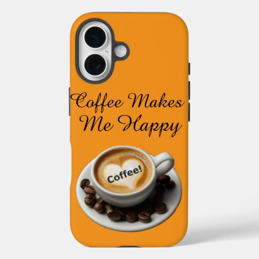 Coffee Makes Me Happy Cute Case-Mate iPhone Hülle (Rückseite)