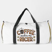 Coffee Makes Me Nicer Daisies Duffle Bag (Rückseite)