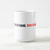 Coffee Mind Mug – “Coffee in hand, love in mind.” Verwandlungstasse (Zentrum)