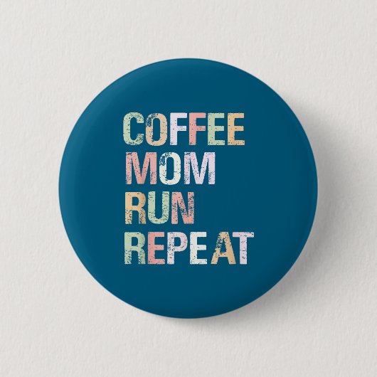 Coffee Mom Run Run Repeat Cooles Damen-Running-Des Button (Vorderseite)