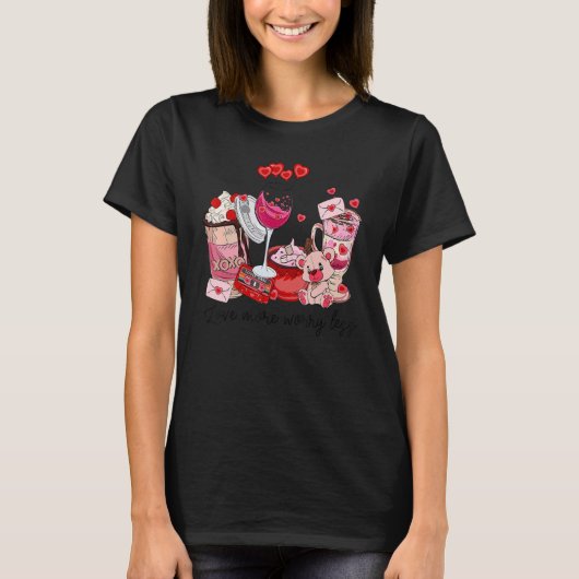 Coffee More Love Less Worry Pink Valentine Day Gr T-Shirt (Vorderseite)