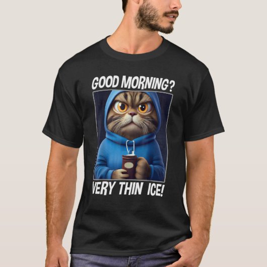 Coffee Morning Grumpy Employee Saying Cat T-Shirt (Vorderseite)