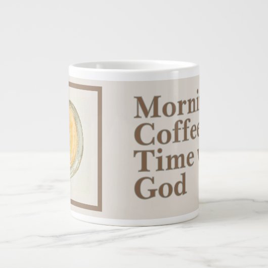 Coffee Mug: Morning Coffee Time with God Jumbo-Tasse (Vorderseite)