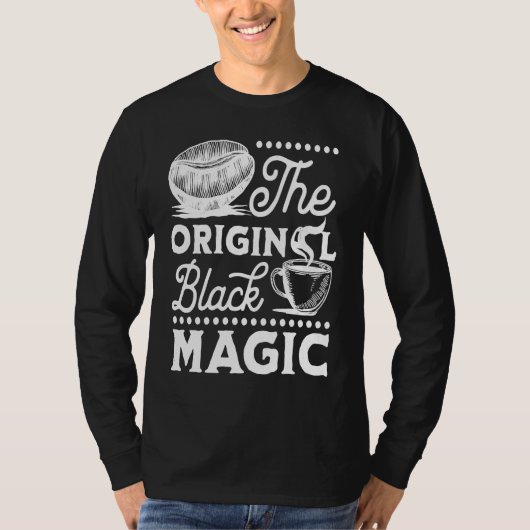 Coffee Original Magic Caffeine Espresso Addict T-Shirt (Vorderseite)