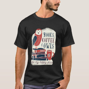 Coffee & Owls Funny Quote Books Lesen von Liebe T-Shirt