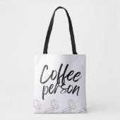 "Coffee Person" Totbeutel für Kaffeeliebhaber Tasche (Vorderseite)
