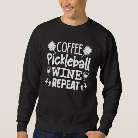 Coffee Pickleball Wine  Women s Sweatshirt (Vorderseite)
