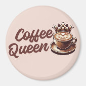Coffee Queen Magnet (Vorne)
