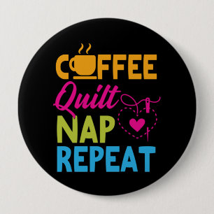 Coffee Quilt Nickerchen Wiederholung Quilting Button