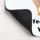 Coffee Ready yet. Hühner, Spaß, lustig Mousepad (Ecke)
