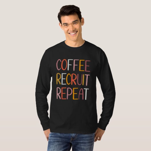 Coffee Recruit Repeat  Human Resources T-Shirt (Vorne ganz)