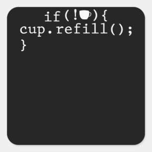 Coffee Refill Software Engineer für intelligente C Quadratischer Aufkleber