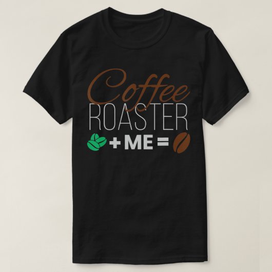 Coffee Roaster I Coffee Roasting Roaster Coffee Dr T-Shirt (Design vorne)