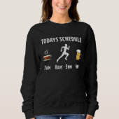 Coffee Running Beer Todays Schedule Sweatshirt (Vorderseite)