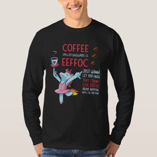 Coffee Spelled Backwards Is Eeffoc Addict Junkie D T-Shirt (Vorderseite)