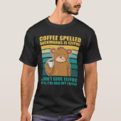 Coffee Spelled Backwards Is EEFFOC Bear Coffee T-Shirt (Vorderseite)