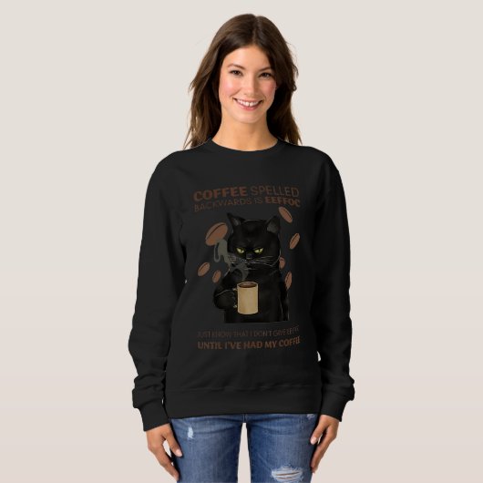 Coffee Spelled Backwards Is Eeffoc Black Cat Sweatshirt (Vorne ganz)