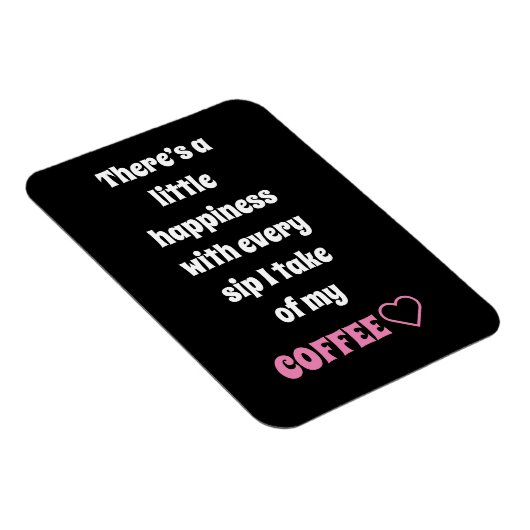 Coffee Sprichwort Magnet (Rechte Seite)
