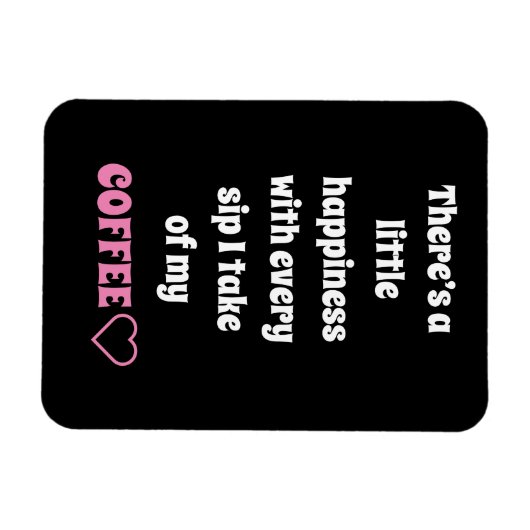 Coffee Sprichwort Magnet (Horizontal)